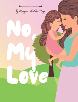 Paperback No, My Love Book