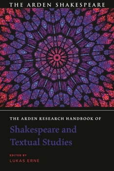 Paperback The Arden Research Handbook of Shakespeare and Textual Studies Book