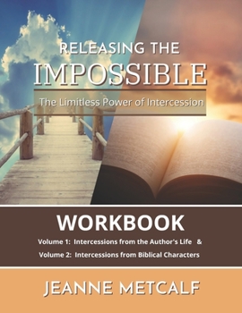 Paperback Releasing the Impossible: The Limitless Power of Intercession Book