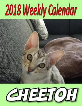 Paperback 2018 Weekly Calendar Cheetoh: Cat Jokes, Puns, & Mazes, Personal Notes, To Do List and More... Book