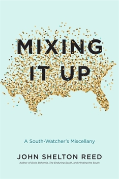 Hardcover Mixing It Up: A South-Watcher's Miscellany Book