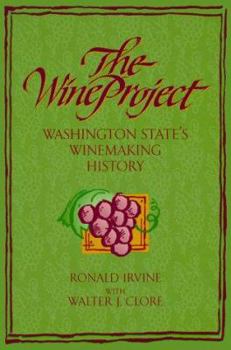 Paperback The Wine Project: Washington State's Winemaking History Book