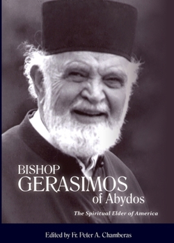 Paperback Bishop Gerasimos of Abydos: The Spiritual Elder of America Book