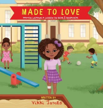 Hardcover Made To Love, Payton Learns a Lesson on Behavior Book