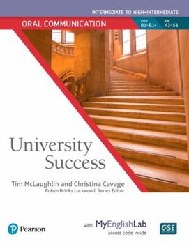 Paperback University Success Oral Communication Intermediate to High-Intermedate, Student Book with Myenglishlab Book