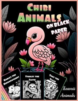 Paperback Chibi Animals coloring book: 30 Illustrated Kawaii designs of Manga Chibi Animals (On Black Paper) Book