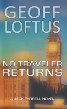 Paperback No Traveler Returns (The Jack Tyrrell Novels) Book