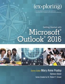 Paperback Exploring Getting Started with Microsoft Outlook 2016 Book
