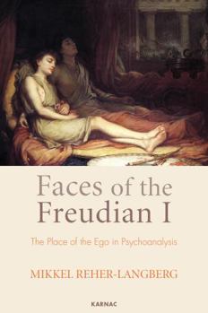 Paperback Faces of the Freudian I: The Structure of the Ego in Psychoanalysis Book