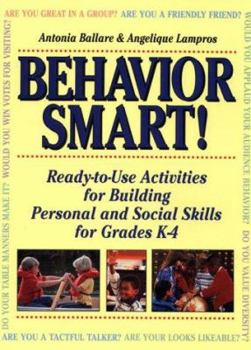 Spiral-bound Behavior Smart!: Ready-To-Use Activities for Building Personal and Social Skills in Grades K-4 Book