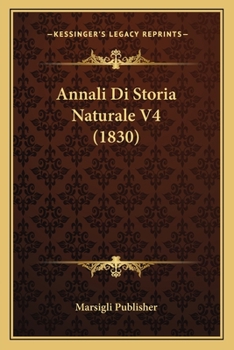 Paperback Annali Di Storia Naturale V4 (1830) [Italian] Book