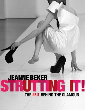 Paperback Strutting It!: The Grit Behind the Glamour Book