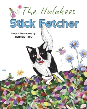 Paperback The Hulakees: Stick Fetcher Book