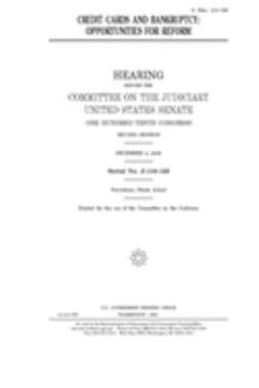 Credit cards and bankruptcy  : opportunities for reform