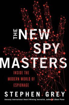 Hardcover The New Spymasters: Inside the Modern World of Espionage from the Cold War to Global Terror Book