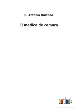 Paperback El medico de camara [Spanish] Book