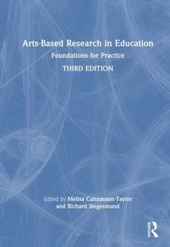 Hardcover Arts-Based Research in Education: Foundations for Practice Book