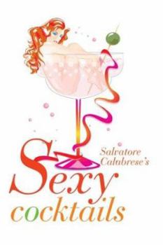 Hardcover Sexy Cocktails Book
