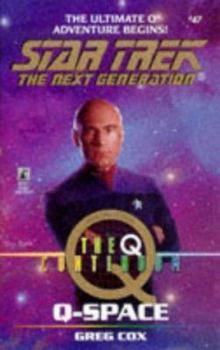 Q-Space - Book #47 of the Star Trek: The Next Generation