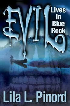 Paperback Evil Lives in Blue Rock Book