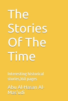 Paperback The Stories Of The Time: Interesting historical stories,160 pages Book