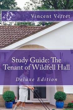 Study Guide: the Tenant of Wildfell Hall : Deluxe Edition