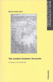 Paperback The London Customs Accounts: 24 Henry VI (1445/46) Book