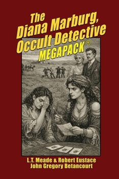 The Diana Marburg, Occult Detective MEGAPACK®: 4 Classic Tales