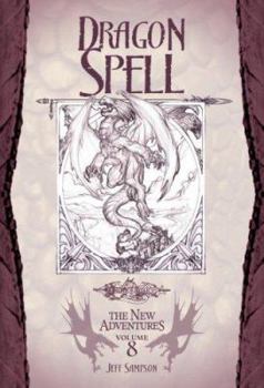 Dragon Spell (Dragonlance: The New Adventures, #8) - Book #8 of the Dragonlance: The New Adventures