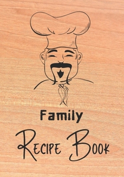 Paperback Family Recipe Book: Recipe binder: Elegant recipe holder to Write In Recipe cards, chic Food Graphics design, Document all Your recipe box Book