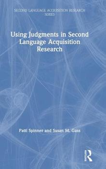 Hardcover Using Judgments in Second Language Acquisition Research Book