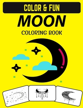 Moon Coloring Book: Stress Relieving Patterns Moon Coloring Book For Adults