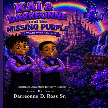 Paperback Kai & Darreonne and The Missing Purple: A Wonder World Adventure Book