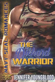 Paperback The Diehard Warrior: Navy SEAL Romances 2.0 Book