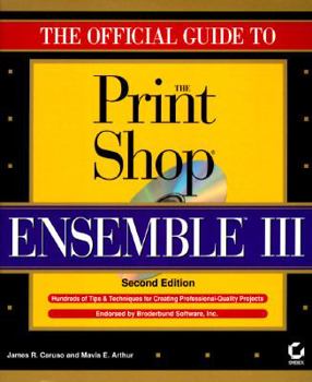 Paperback The Official Guide to the Print Shop Ensemble III Book