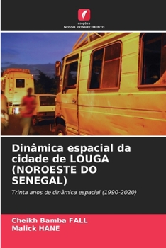 Paperback Dinâmica espacial da cidade de LOUGA (NOROESTE DO SENEGAL) [Portuguese] Book