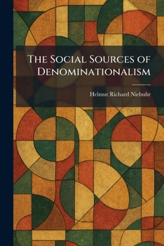 The Social Sources of Denominationalism