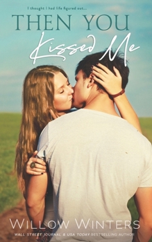 Paperback Then You Kissed Me Book