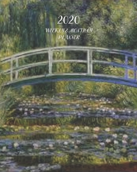 Paperback 2020: Weekly and Monthly Planner/Calendar Jan 2020 - Dec 2020 Monet Waterlily Book