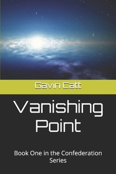 Paperback Vanishing Point: Book One in the Confederation Series Book