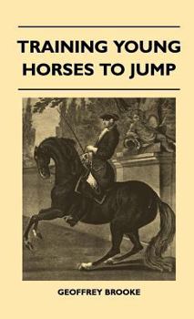 Hardcover Training Young Horses To Jump Book