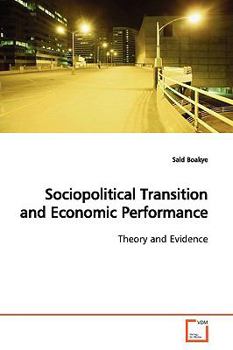 Paperback Sociopolitical Transition and Economic Performance Book