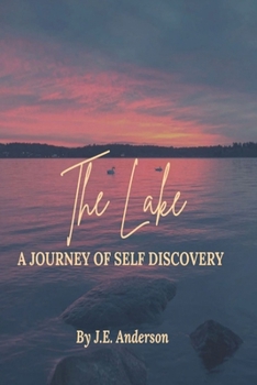 Paperback The Lake: The Journey of Self Discovery Book