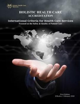 Paperback Holistic Health Care Accreditation - First Edition - 2018 Book