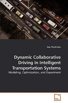 Paperback Dynamic Collaborative Driving in Intelligent Transportation Systems Book