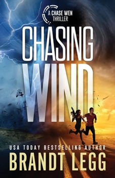Chasing Wind (Chase Malone Thriller) - Book #3 of the Chase Malone