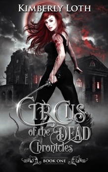 Paperback Circus of the Dead Chronicles Book 1 Book