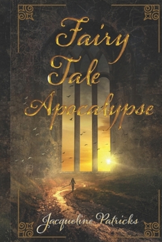 Paperback Fairytale Apocalypse: A Romance of Apocalyptic Proportions Book