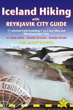 Paperback Iceland Hiking with Reykjavik City Guide: 11 Selected Trails Including 1- To 3-Day Hikes and the Laugavegur Trek Book