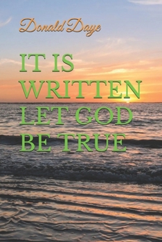 Paperback It Is Written Let God Be True Book